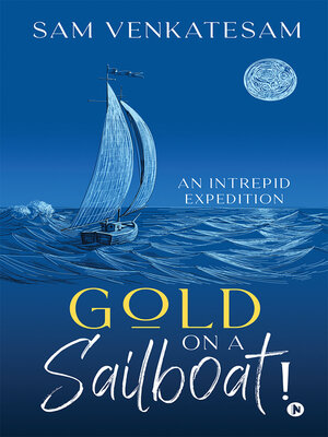 cover image of Gold On A Sailboat!